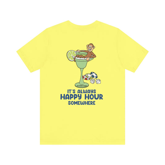 Its Always Happy Hour Somewhere Tee