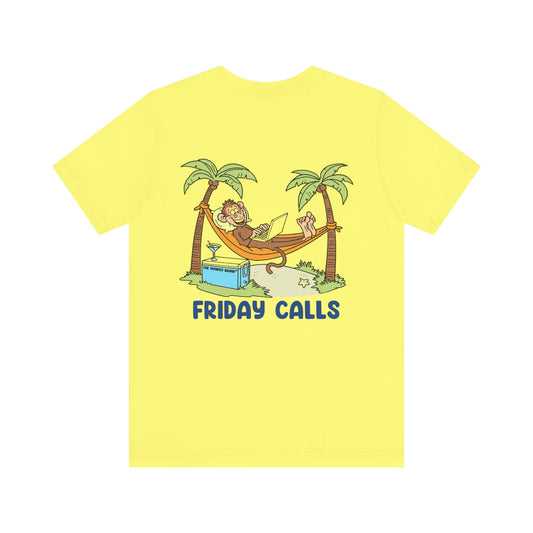 Friday Calls Tee